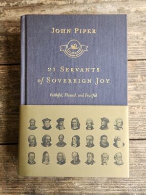 John Piper "21 Servants of Sovereign Joy" Hardcover - Non Fiction / Christian